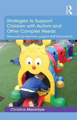 Strategies to Support Children with Autism and Other Complex Needs