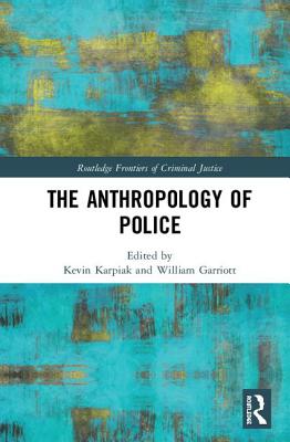 The Anthropology of Police