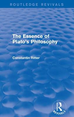 The Essence of Plato's Philosophy