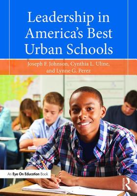 Leadership in America's Best Urban Schools