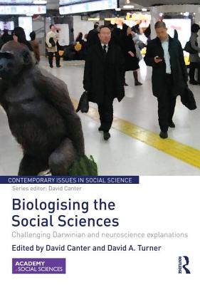 Biologising the Social Sciences