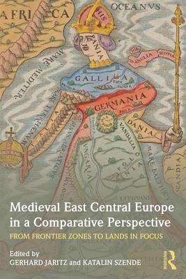 Medieval East Central Europe in a Comparative Perspective