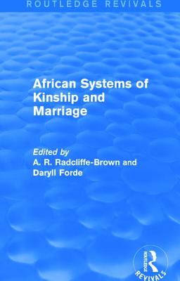 African Systems of Kinship and Marriage