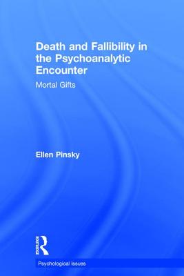 Death and Fallibility in the Psychoanalytic Encounter