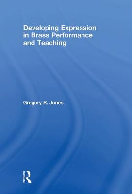 Developing Expression in Brass Performance and Teaching