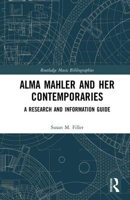 Alma Mahler and Her Contemporaries