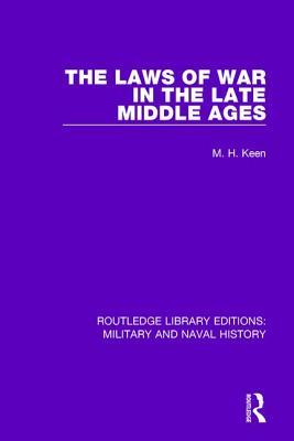 The Laws of War in the Late Middle Ages