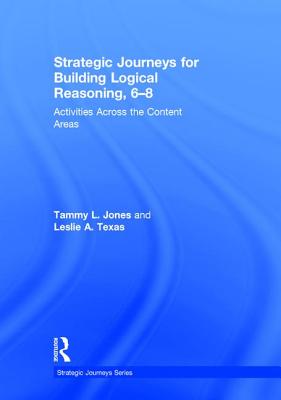 Strategic Journeys for Building Logical Reasoning, 6-8