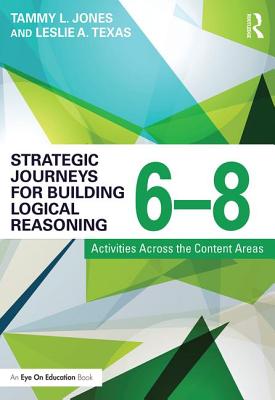 Strategic Journeys for Building Logical Reasoning, 6-8