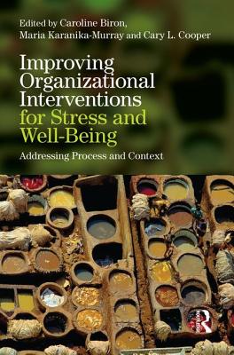 Improving Organizational Interventions For Stress and Well-Being