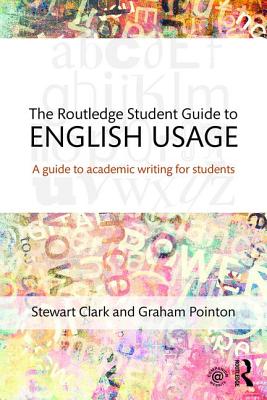 The Routledge Student Guide to English Usage