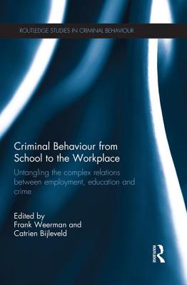 Criminal Behaviour from School to the Workplace