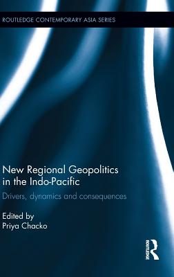 New Regional Geopolitics in the Indo-Pacific