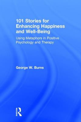 101 Stories for Enhancing Happiness and Well-Being