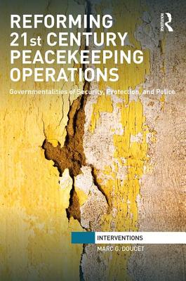 Reforming 21st Century Peacekeeping Operations