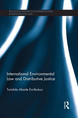 International Environmental Law and Distributive Justice