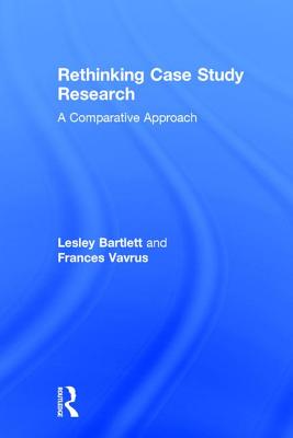 Rethinking Case Study Research