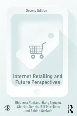 Internet Retailing and Future Perspectives