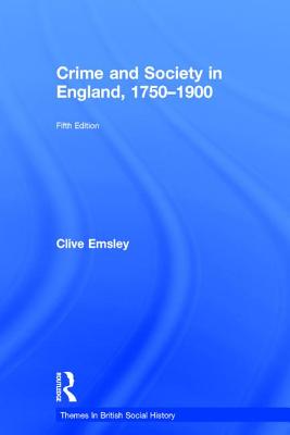 Crime and Society in England, 1750-1900