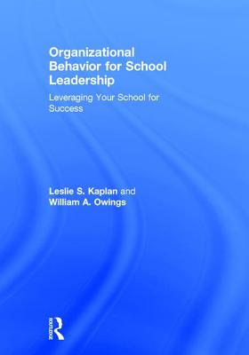 Organizational Behavior for School Leadership