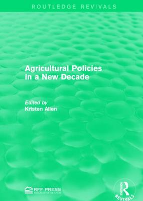 Agricultural Policies in a New Decade