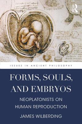 Forms, Souls, and Embryos