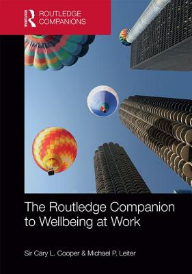 The Routledge Companion to Wellbeing at Work