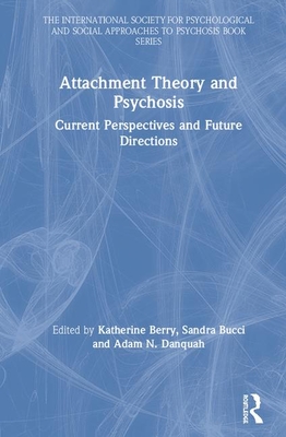 Attachment Theory and Psychosis