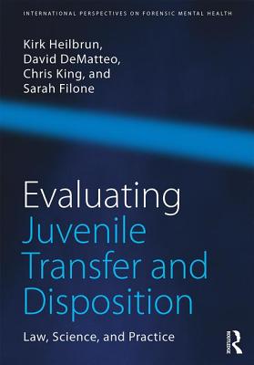 Evaluating Juvenile Transfer and Disposition