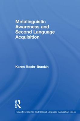 Metalinguistic Awareness and Second Language Acquisition