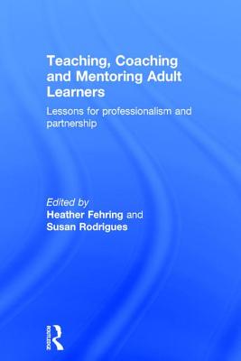 Teaching, Coaching and Mentoring Adult Learners