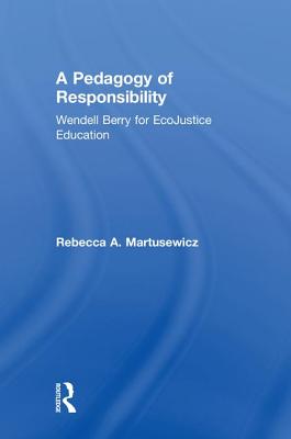 A Pedagogy of Responsibility