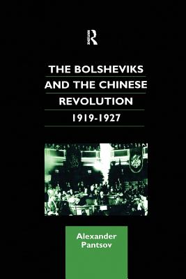 The Bolsheviks and the Chinese Revolution 1919-1927