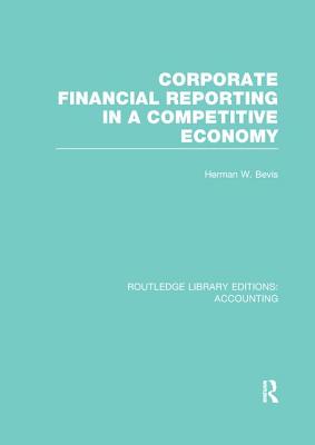 Corporate Financial Reporting in a Competitive Economy (RLE Accounting)