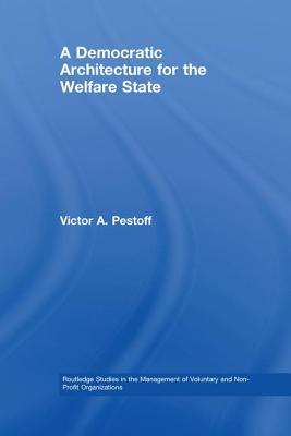 A Democratic Architecture for the Welfare State