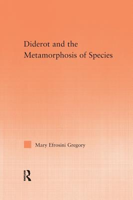 Diderot and the Metamorphosis of Species