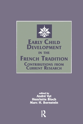 Early Child Development in the French Tradition