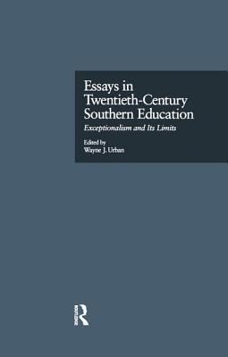 Essays in Twentieth-Century Southern Education
