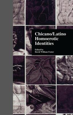 Chicano/Latino Homoerotic Identities