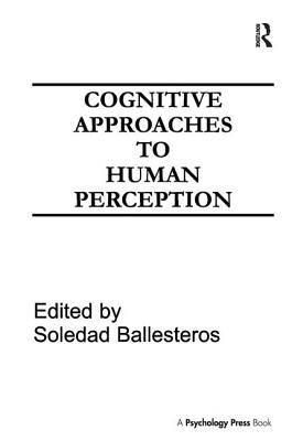 Cognitive Approaches to Human Perception