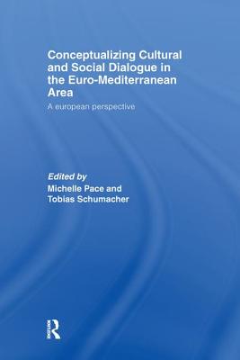 Conceptualizing Cultural and Social Dialogue in the Euro-Mediterranean Area