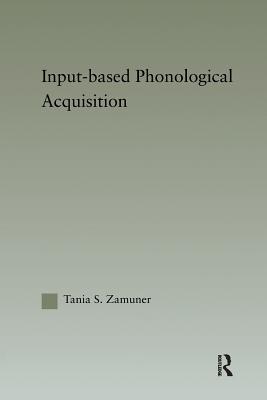 Input-based Phonological Acquisition