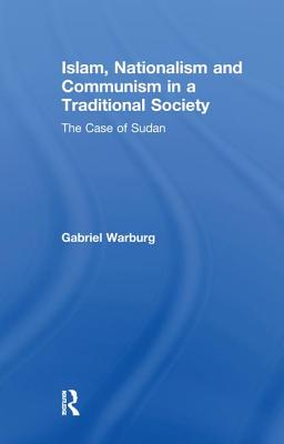 Islam, Nationalism and Communism in a Traditional Society