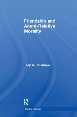 Friendship and Agent-Relative Morality