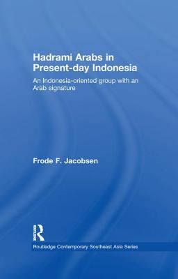 Hadrami Arabs in Present-day Indonesia