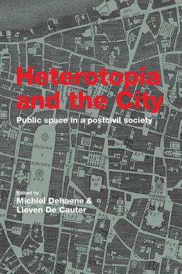 Heterotopia and the City