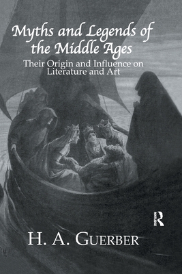 Myths and Legends of the Middle Ages