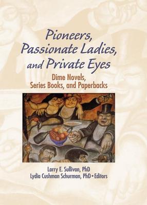 Pioneers, Passionate Ladies, and Private Eyes