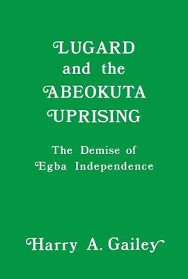 Lugard and the Abeokuta Uprising