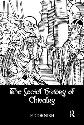 The Social History Of Chivalry